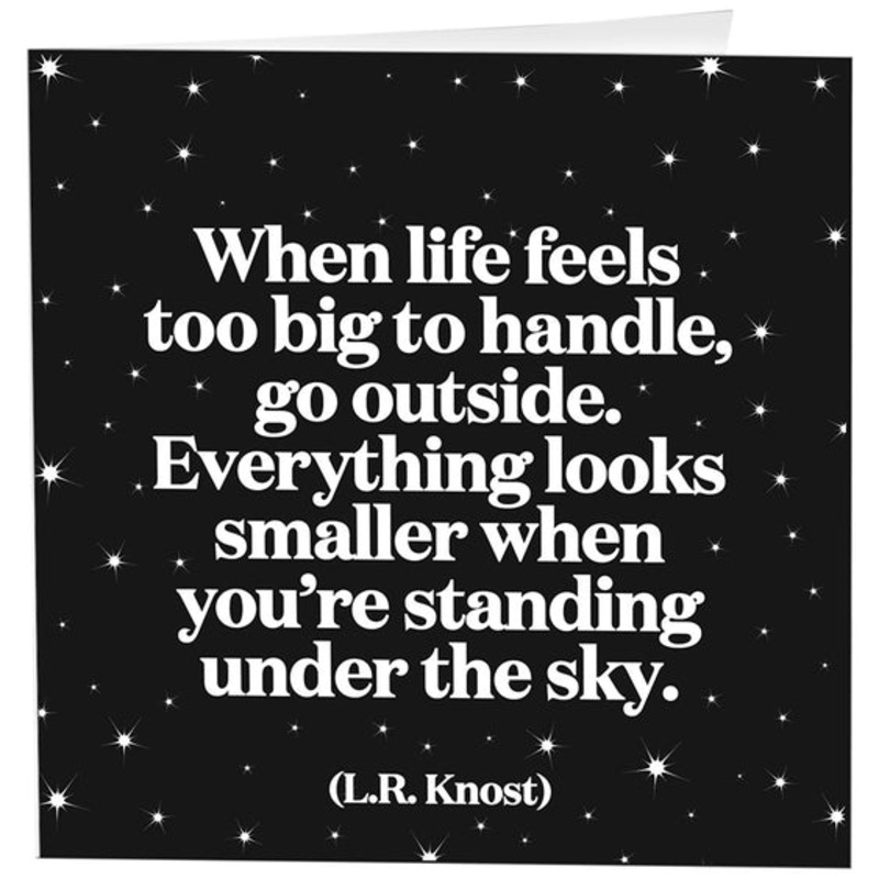 When Life Feels Too Big Greeting Card 353
