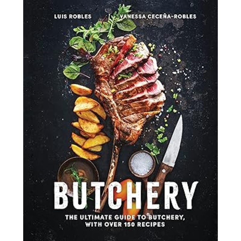 Butchery: The Ultimate Guide to Butchery