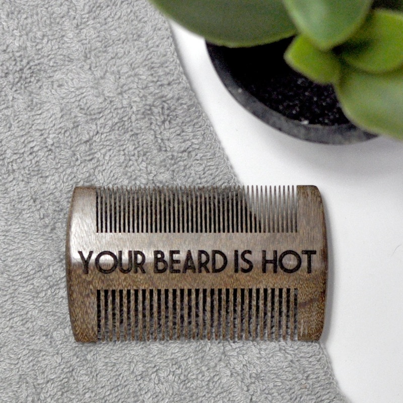 Your Beard Is Hot Beard Comb