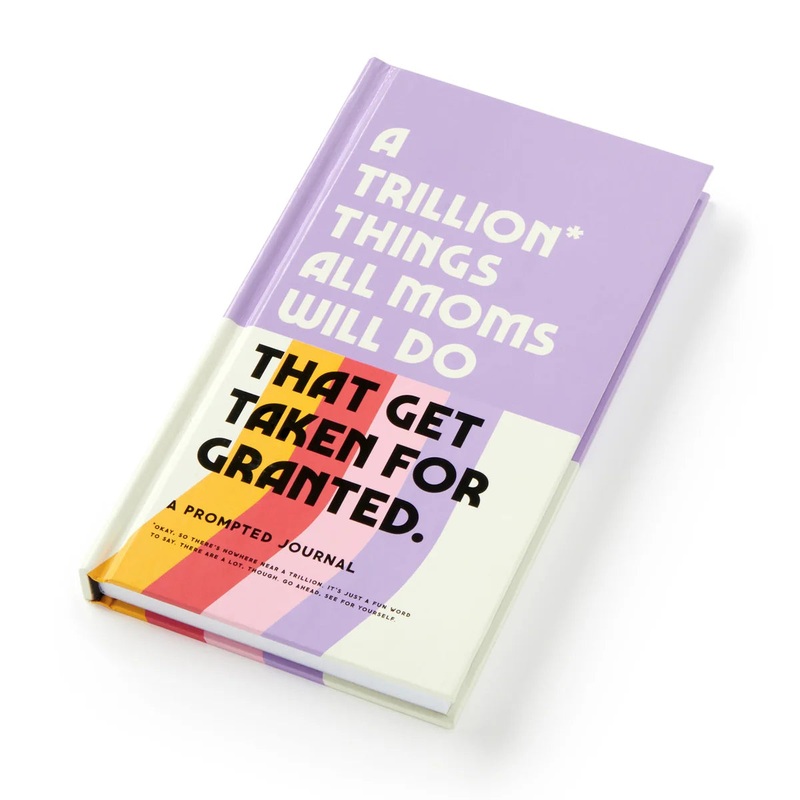 A Trillion Things Every Mom Will Do Prompted Journal