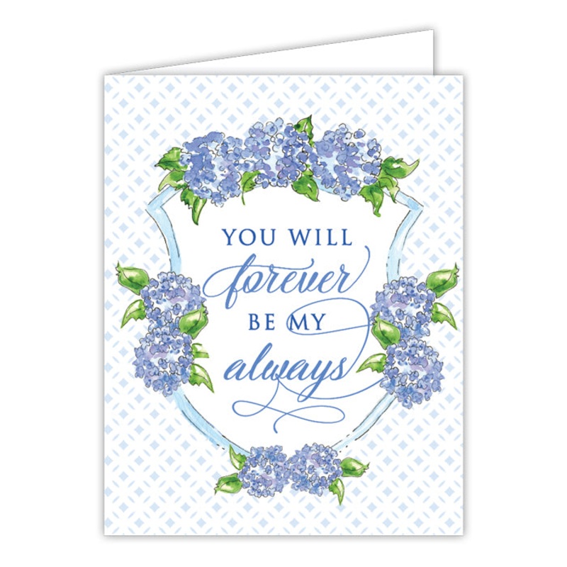 You Will Forever Be My Always Small Folded Greeting Card
