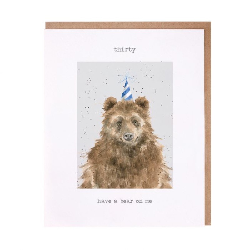 Thirty Have A Bear On Me Birthday Card