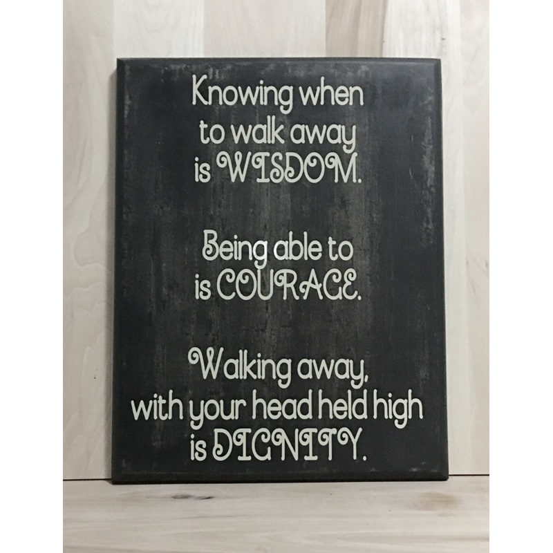 Wisdom Courage And Dignity Wood Sign, Motivational Wooden Sign