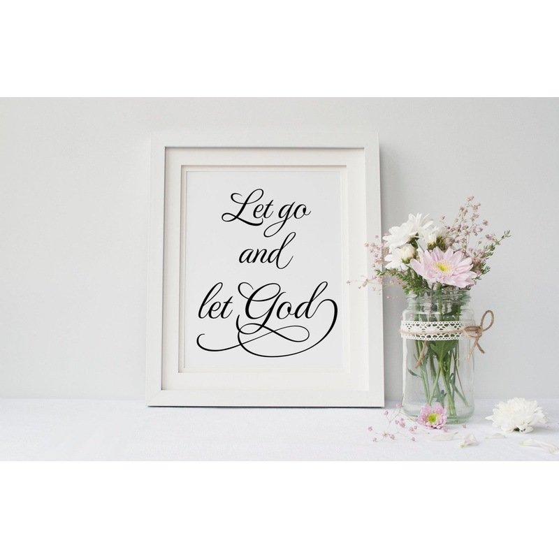 Let Go And Let God Art Print, Religious Wall Decor