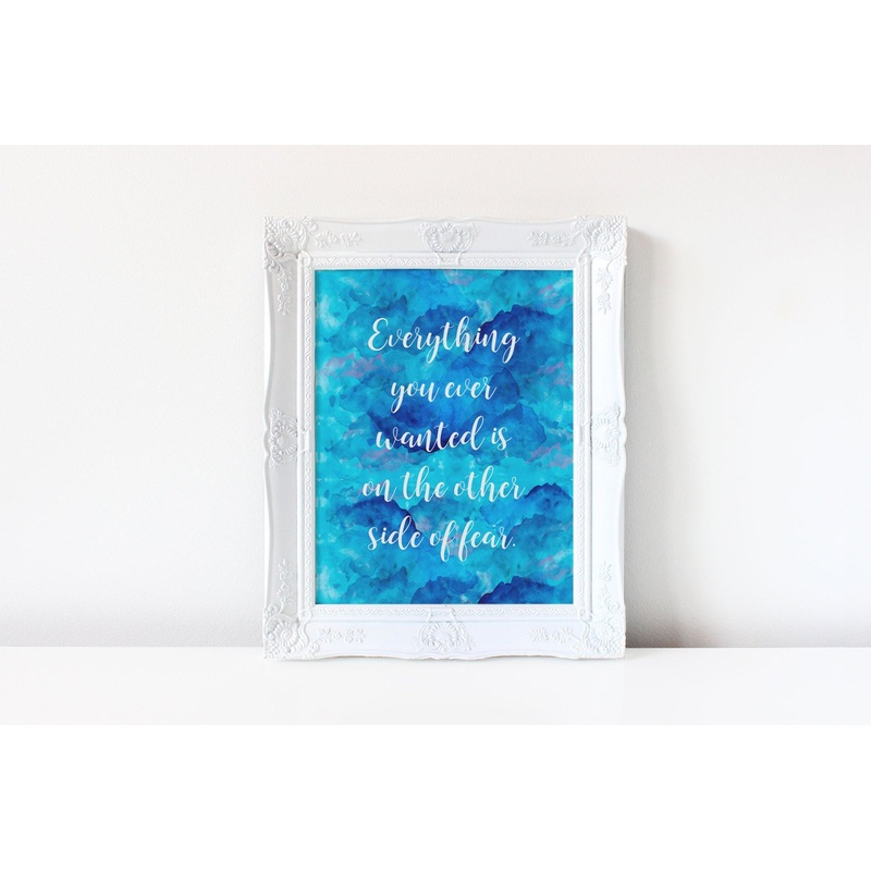 Everything You Ever Wanted Art Print, Overcoming Fear Wall Art Decor