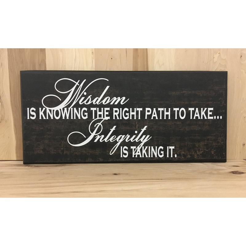 Wisdom Wood Sign With Saying, Integrity Custom Wood Sign